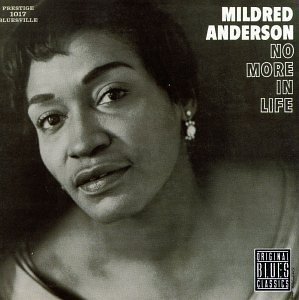 Mildred Anderson/No More In Life